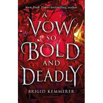 A VOW SO BOLD AND DEADLY