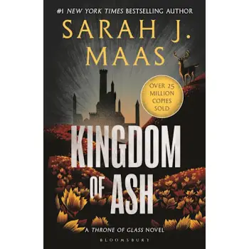 THRONE OF GLASS 7: KINGDOM OF ASH