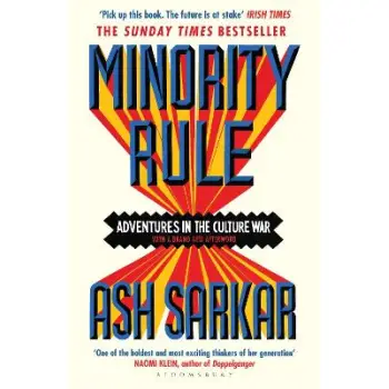 MINORITY RULE : ADVENTURES IN THE CULTURE WAR PB