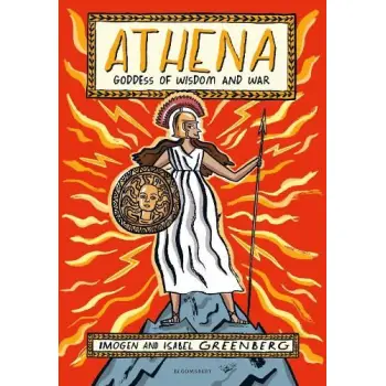 Athena : Goddess of Wisdom and War