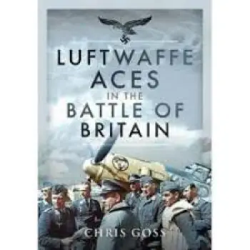 LUFTWAFFE ACES IN THE BATTLE OF BRITAIN