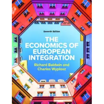 THE ECONOMICS OF EUROPEAN INTEGRATION 7TH ED