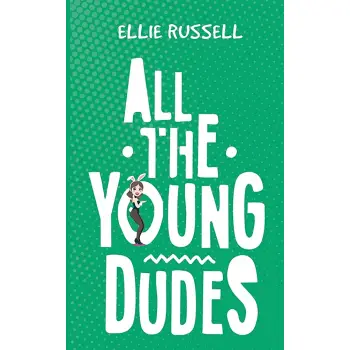 ALL THE YOUNG DUDES