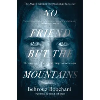 NO FRIEND BUT THE MOUNTAINS