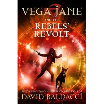 VEGA JANE AND THE REBELS REVOLT