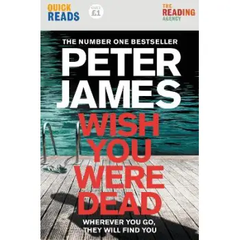 WISH YOU WERE DEAD: QUICK READS