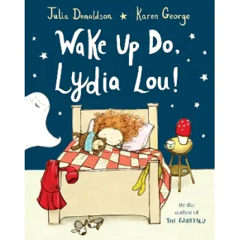 WAKE UP DO, LYDIA LOU!