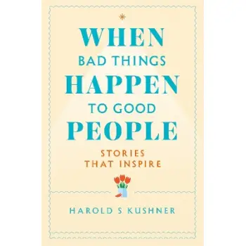 WHEN BAD THINGS HAPPEN TO GOOD PEOP