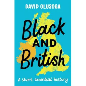 BLACK AND BRITISH: A SHORT, ESSENT