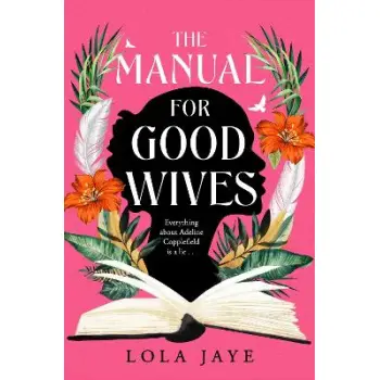 THE MANUAL FOR GOOD WIVES PB