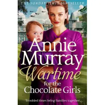 WARTIME FOR THE CHOCOLATE GIRLS