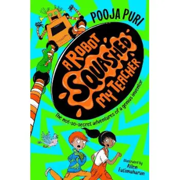 A ROBOT SQUASHED MY TEACHER