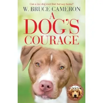 A DOGS COURAGE