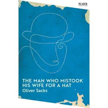 THE MAN WHO MISTOOK HIS WIFE FOR A HAT