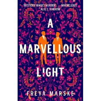 A MARVELLOUS LIGHT