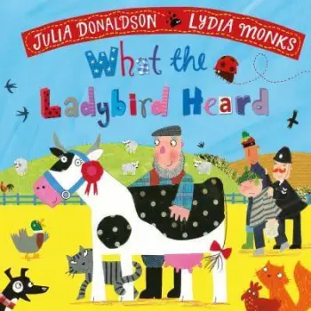 WHAT THE LADYBIRD HEARD