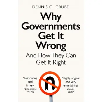 WHY GOVERNMENTS GET IT WRONG PB MME
