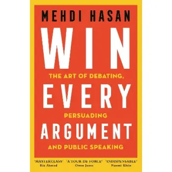 WIN EVERY ARGUMENT