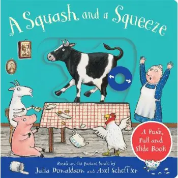 A SQUASH AND A SQUEEZE: A PUSH, PUL