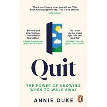 QUIT  : THE POWER OF KNOWING WHEN TO WALK AWAY PB
