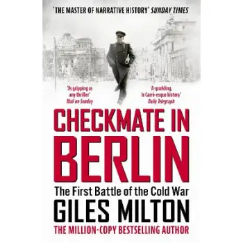 CHECKMATE IN BERLIN : THE FIRST BATTLE OF THE COLD WAR