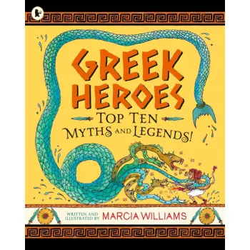 Greek Heroes: Top Ten Myths and Legends!