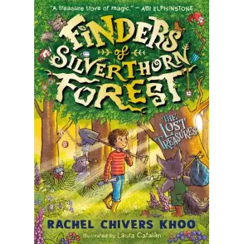 FINDERS OF SILVERTHORN FOREST: THE LOST TREASURES : AN ENCHANTING AND MAGICAL WOODLAND ADVENTURE STO PB