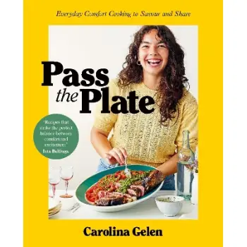 Pass the Plate : Everyday Comfort Cooking to Savour and Share HC