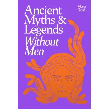 ANCIENT MYTHS AND LEGENDS WITHOUT MEN