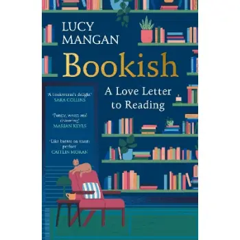 BOOKISH : A LOVE LETTER TO READING PB