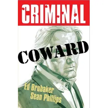 CRIMINAL VOLUME 1: COWARD (NEW EDITION) PB