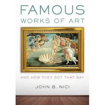 FAMOUS WORKS OF ART AND HOW THEY GOT THAT WAY  PB