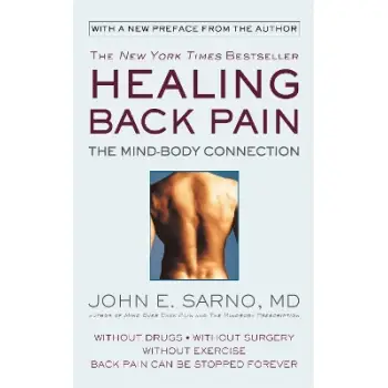 HEALING BACK PAIN : THE MIND-BODY CONNECTION