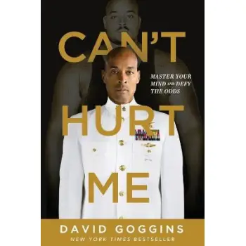CAN'T HURT ME : MASTER YOUR MIND AND DEFY THE ODDS PB