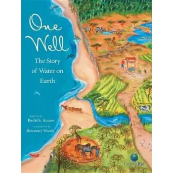 ONE WELL : THE STORY OF WATER ON EARTH HC