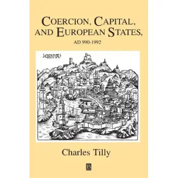 COERCION, CAPITAL AND EUROPEAN STATES, A.D. 990 - 1992 PB