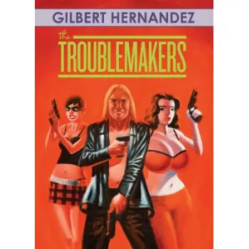 Troublemakers, The