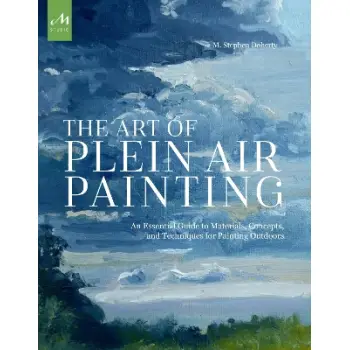 THE ART OF PLEIN AIR PAINTING PB