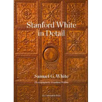 STANFORD WHITE IN DETAIL HC