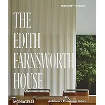 THE EDITH FARNSWORTH HOUSE HC