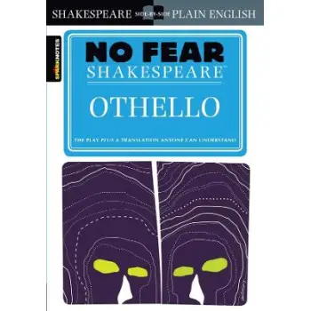 No Fear Shakespeare - Othello: Side-by-Side Plain English