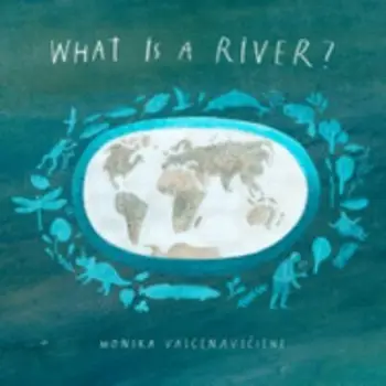 WHAT IS A RIVER HC
