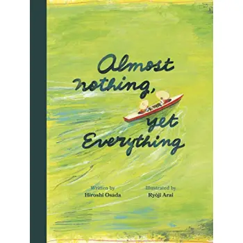 ALMOST NOTHING, YET EVERYTHING  : A BOOK ABOUT WATER