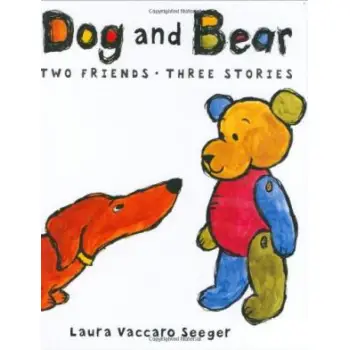 DOG AND BEAR: TWO FRIENDS THREE STORIES  HC