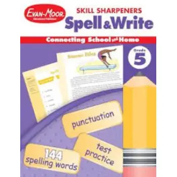 Skill Sharpeners: Spell & Write Grade 5
