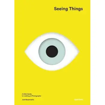 SEEING THINGS : A KID'S GUIDE TO LOOKING AT PHOTOGRAPHS HC