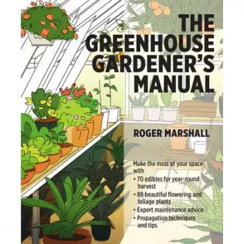 THE GREENHOUSE GARDENER'S MANUAL  PB