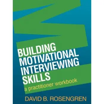 BUILDING MOTIVATIONAL INTERVIEWING SKILLS PB
