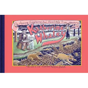 Amazing, Enlightening and Absolutely True Adventures of Katherine Whaley, The  HC