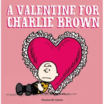 Valentine For Charlie Brown, A    HC